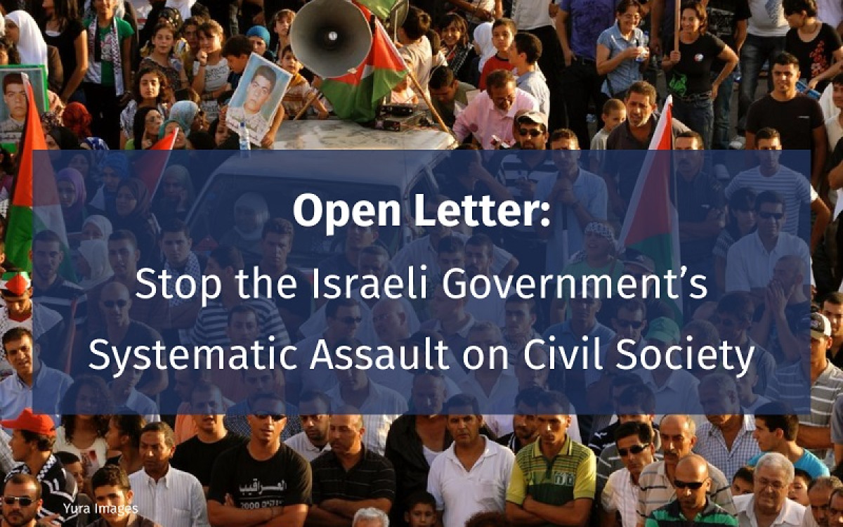 Open Letter: Stop the Israeli Government’s Systematic Attack on Civil Society